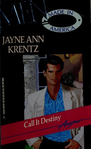 Call It Destiny (Men Made In America Series) #3 (Men Made In America, No 3)