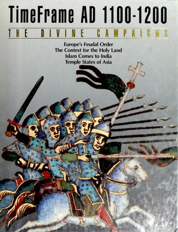 The Divine Campaigns: Timeframe Ad 1100-1200