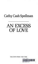An Excess Of Love