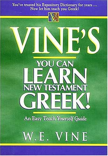 Vine's You Can Learn New Testament Greek