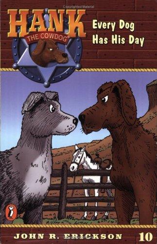 Every Dog Has His Day #10 (Hank The Cowdog)