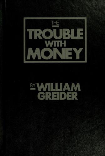 The Trouble With Money: A Prescription for America's Financial Fever