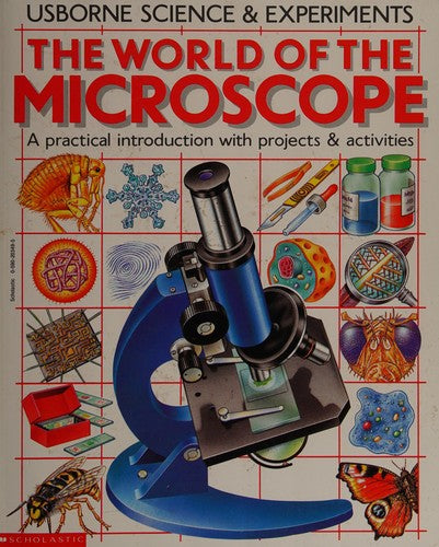 The World Of The Microscope (Usborne Science & Experiments)
