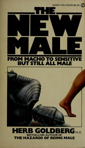 The New Male: from macho to sensitive but still all male