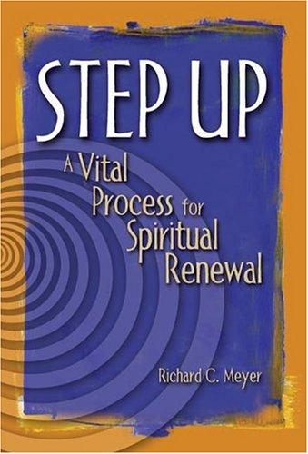 Step Up: a vital process for spiritual renewal
