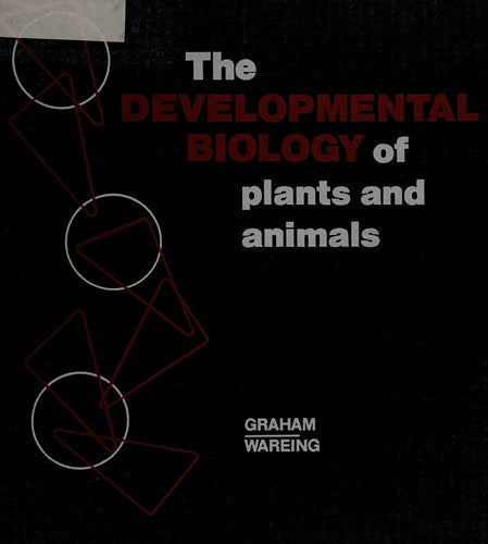The Developmental Biology Of Plants And Animals