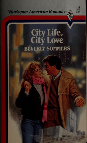 City Life, City Love (Harlequin American Romance, 11)