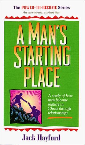 A Man's Starting Place