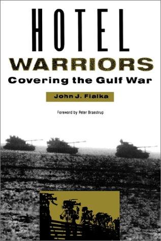 Hotel Warriors: covering the Gulf War