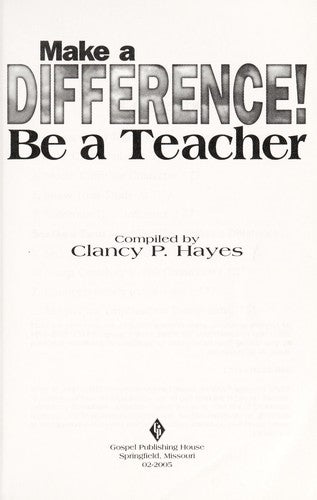 Make A Difference! ; Be A Teacher