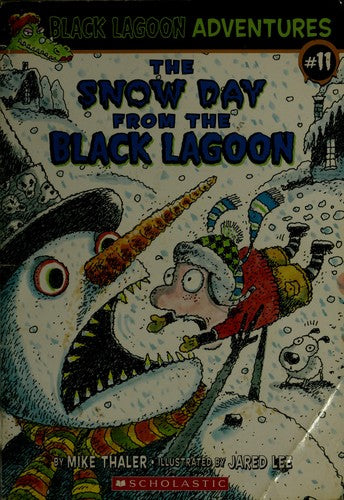 The Snow Day From The Black Lagoon (Black Lagoon Adventures, No. 11)