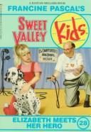 Elizabeth Meets Her Hero (Sweet Valley Kids)