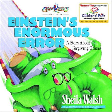 Einstein's Enormous Error: A Story About Forgiving Others (Gnoo Zoo, Book Three)