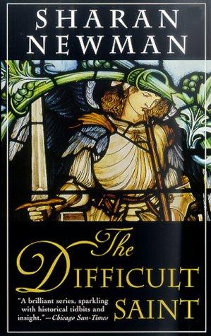 The Difficult Saint: A Catherine Levendeur Mystery (Catherine Levendeur)