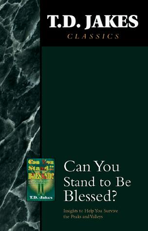 Can You Stand To Be Blessed?