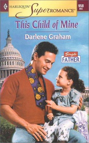 This Child Of Mine (Harlequin Superromance)