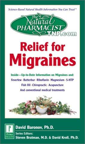 The Natural Pharmacist : Relief For Migraines