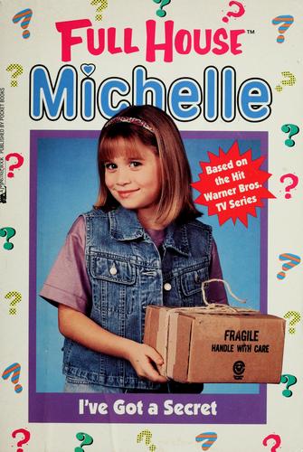 I've Got A Secret (Full House Michelle)