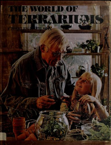 The World Of Terrariums