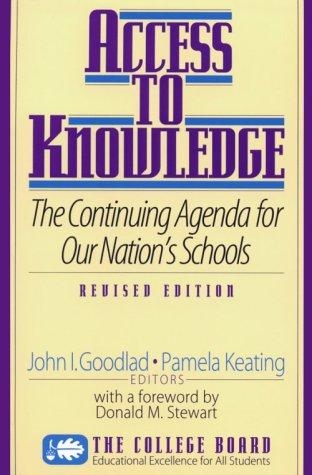 Access To Knowledge: the continuing agenda for our nation's schools