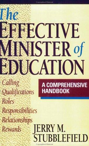 The Effective Minister Of Education: A Comprehensive Handbook