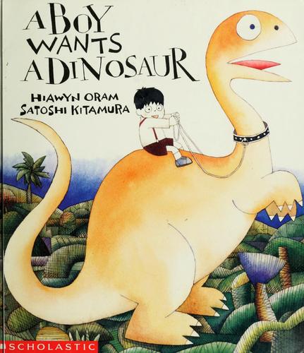 A Boy Wants A Dinosaur