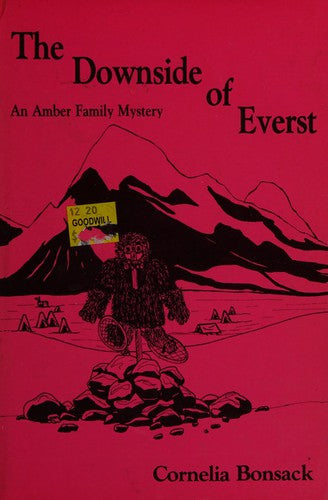 The Downside Of Everest: An Amber Family Mystery
