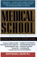 Medical School: Getting In, Staying In, Staying Human: getting in, staying in, staying human