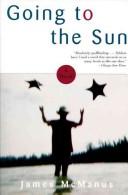 Going To The Sun: A Novel