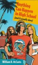 Anything Can Happen In High School: (and it usually does)