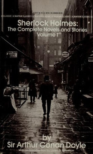 Sherlock Holmes The Complete Novels And Stories Vol. I: the complete novels and stories