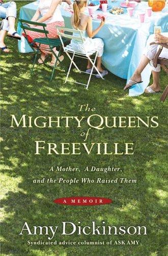 The Mighty Queens Of Freeville, The: A Mother, A Daughter, And The Town That Raised Them