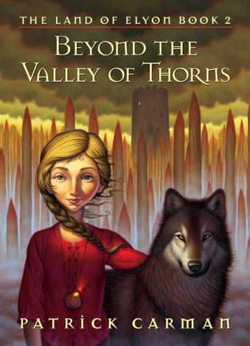 Beyond The Valley Of Thorns: The Land of Elyon - Book 3