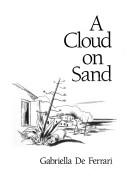 A Cloud On Sand
