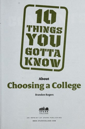 10 Things You Gotta Know About Choosing A College