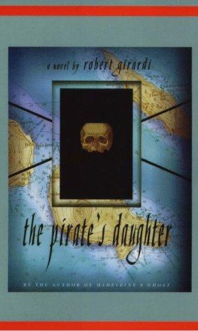 The Pirates Daughter: A Novel of Adventure