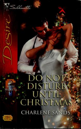 Do Not Disturb Until Christmas (Silhouette Desire)