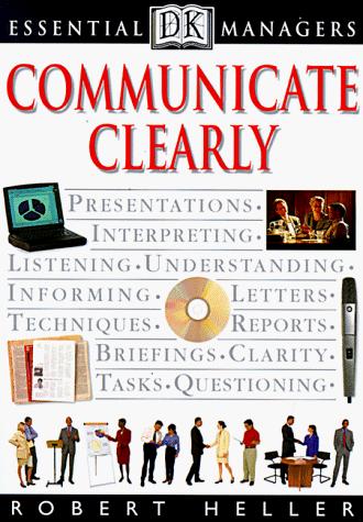 Essential Managers: Communicate Clearly
