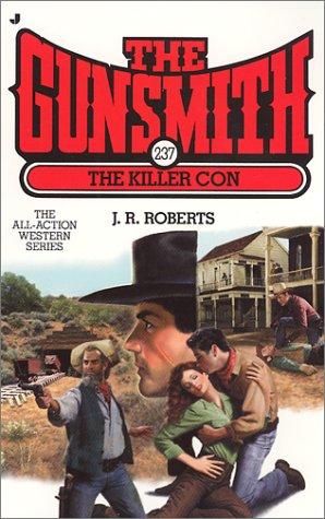 The Gunsmith # 237: The Killer Con