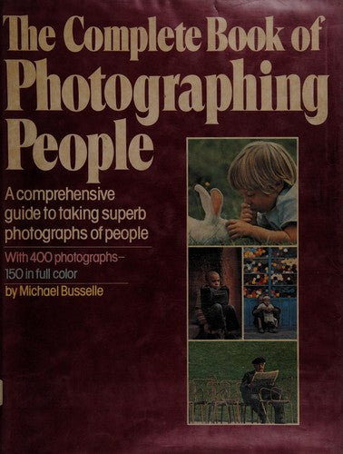 The Complete Book Of Photographing People