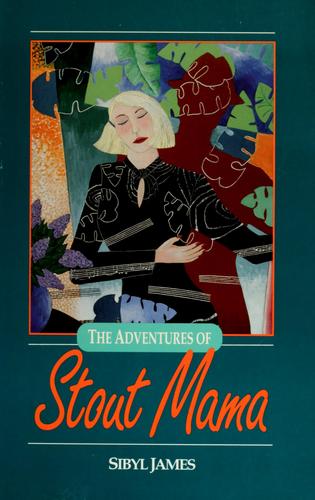 The Adventures Of Stout Mama