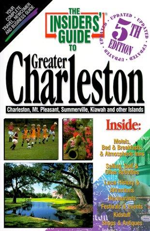The Insiders' Guide To Charleston, Sc