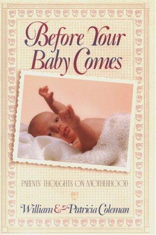 Before Your Baby Comes: Parents Thoughts on Motherhood
