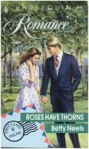 Roses Have Thorns (Harlequin Romance, No 3149)