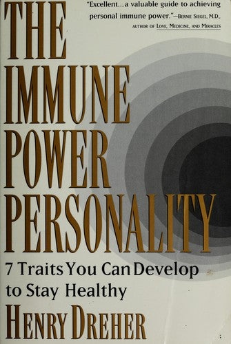 The Immune Power Personality: Seven Traits You Can Develop To Stay Healthier