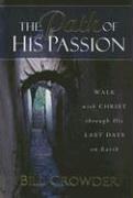 The Path Of His Passion