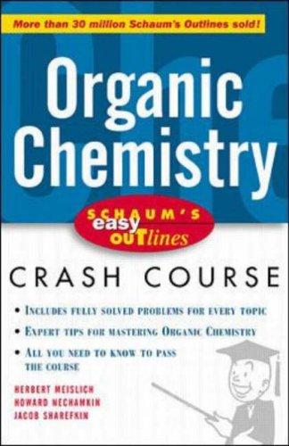 Organic Chemistry: based on Schaum's Outline of organic chemistry by Herbert Meislich, Howard Nechamkin, and Jacob Sharefkin