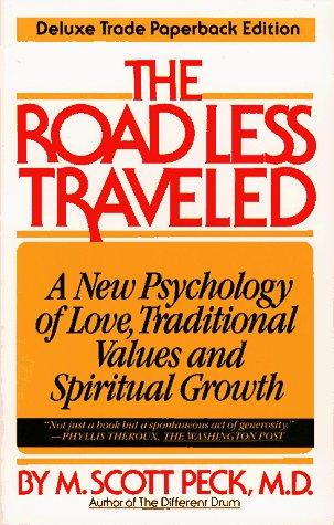 Road Less Traveled (Flexibind Edition): a new psychology of love, traditional values and spiritual growth