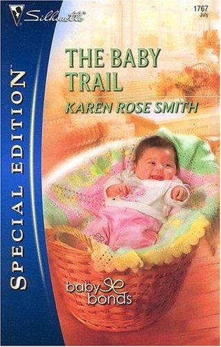 The Baby Trail (Silhouette Special Edition)