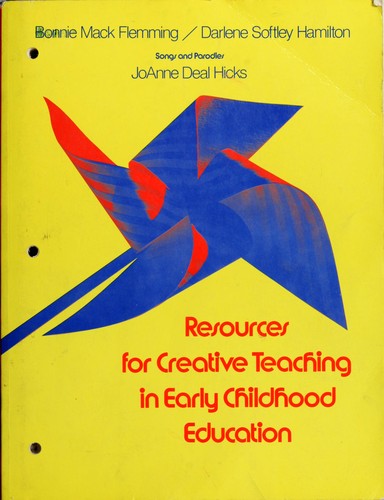 Resources For Creative Teaching In Early Childhood Education